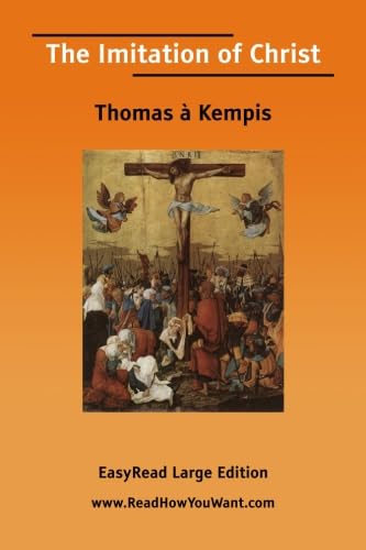 The Imitation of Christ [EasyRead Large Edition] by Thomas &agrave; Kempis