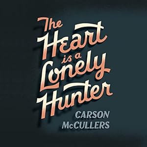 The Heart Is a Lonely Hunter