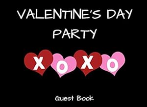 Valentine's Day Party Guest Book: XOXO