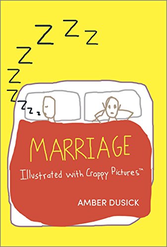 Marriage Illustrated with Crappy Pictures by Amber Dusick