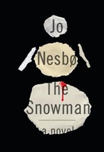 The Snowman: A Harry Hole Novel