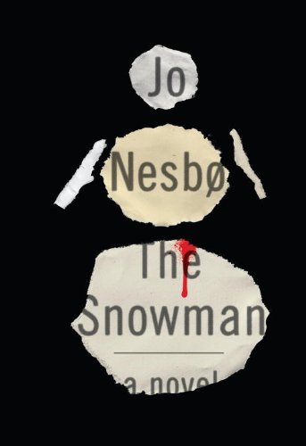 The Snowman: A Harry Hole Novel by Jo Nesbo  ,