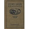 Story Hour Readings: Sixth Year