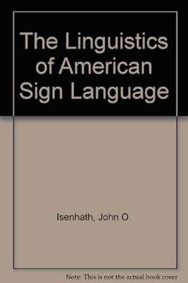 The Linguistics of American Sign Language