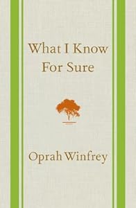 What I Know For Sure