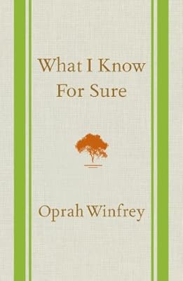 What I Know For Sure