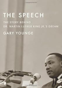 The Speech: The Story Behind Dr. Martin Luther King Jr.s Dream
