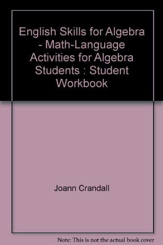 English Skills for Algebra: Math-Language Activities for Algebra Students : Student Workbook by Joann Crandall