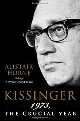 Kissinger: 1973, the Crucial Year