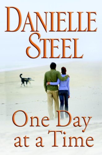 One Day at a Time: A Novel by Danielle Steel