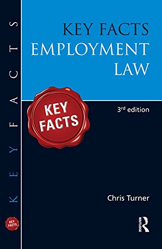 Key Facts: Employment Law by Chris Turner