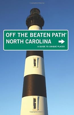 North Carolina Off the Beaten Path&reg;: A Guide To Unique Places