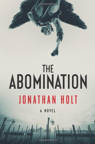 The Abomination: A Novel by Jonathan Holt