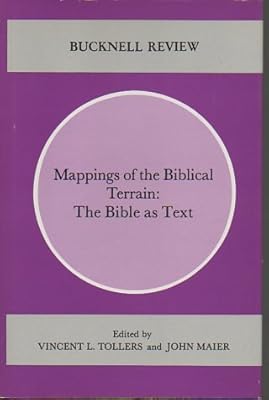 Mappings of the Biblical Terrain: The Bible As Text (Bucknell Review)