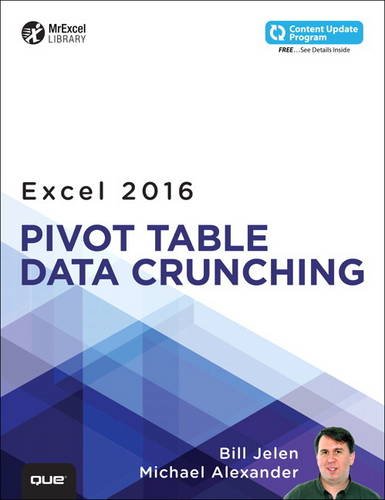 Excel 2016 Pivot Table Data Crunching by Michael Alexander