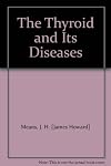 The Thyroid and it's diseases