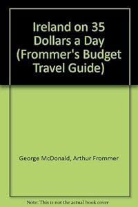 Frommer's Ireland on $35 a Day, 1989-1990 (Frommer's Ireland from $... a Day)
