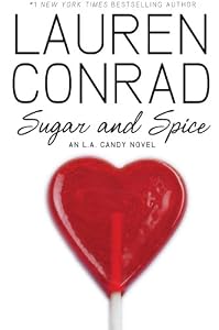 Sugar and Spice: An L.A. Candy Novel