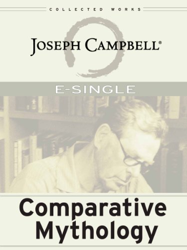 Comparative Mythology (E-Singles) by Joseph Campbell