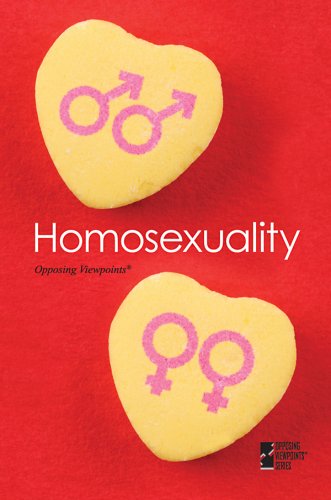 Homosexuality (Opposing Viewpoints) by Cynthia A. Bily