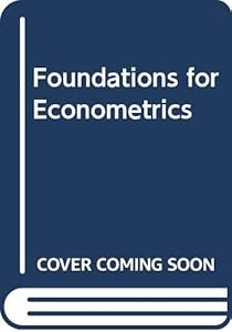 Foundations for Econometrics by Brian Haines