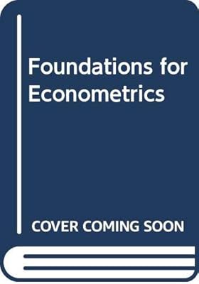 Foundations for Econometrics