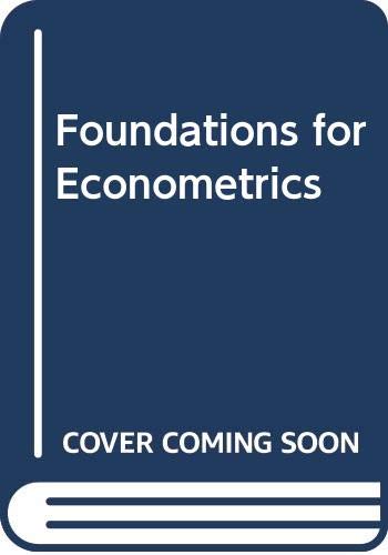 Foundations for Econometrics by Brian Haines