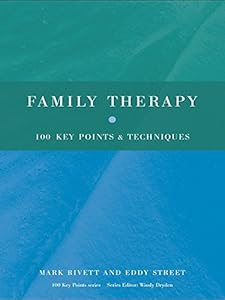 Family Therapy: 100 Key Points and Techniques