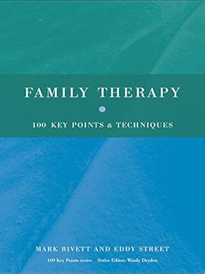 Family Therapy: 100 Key Points and Techniques