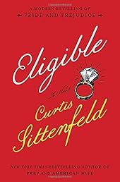 Eligible: A modern retelling of Pride and Prejudice