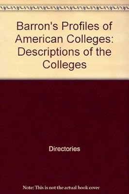 Barron's Profiles of American Colleges: Descriptions of the Colleges