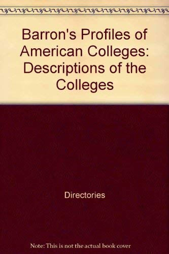Barron's Profiles of American Colleges: Descriptions of the Colleges by Tessa Krailing