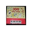 100 SILLY SONGS TO PLAY AND LEARN
