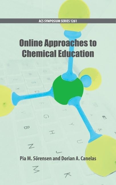 Online Approaches to Chemical Education (ACS Symposium Series) by Dorian A. Canelas