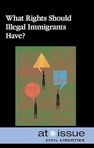 What Rights Should Illegal Immigrants Have?