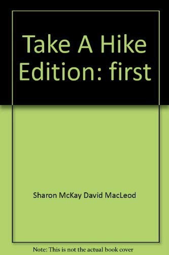 TAKE A HIKE by Sharon McKay