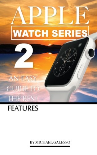 Apple Watch Series 2: An Easy Guide to the Best Features