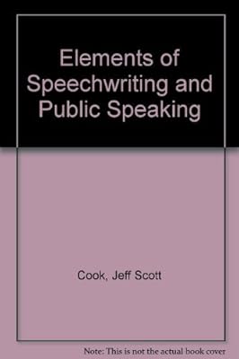 Elements of Speechwriting and Public Speaking