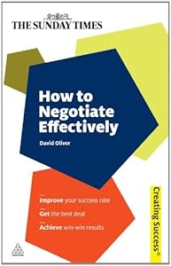 How to Negotiate Effectively (Creating Success)