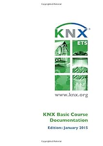 KNX Basic Course Documentation by KNX Association