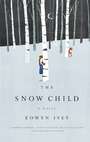 The Snow Child by Eowyn Ivey