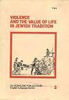 Violence and the Value of Life in Jewish Tradition