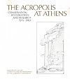 The Acropolis At Athens (Conservation Restoration And Research 1975-1983)