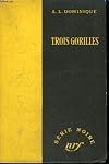 Trois gorilles.
