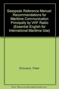 Seaspeak Reference Manual (Essential English for International Maritime Use) by Peter D. Strevens