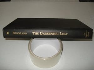 The Darkening Leaf by Caroline Stickland