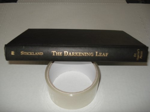 The Darkening Leaf by Caroline Stickland