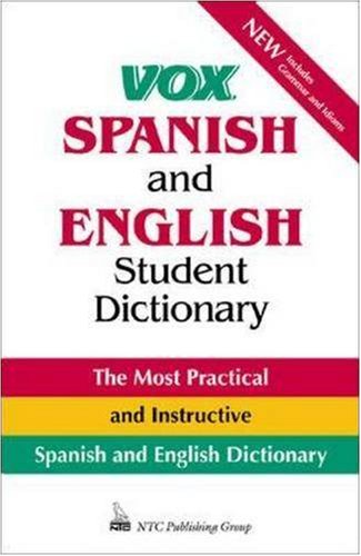 Vox Spanish and English Student Dictionary by Vox
