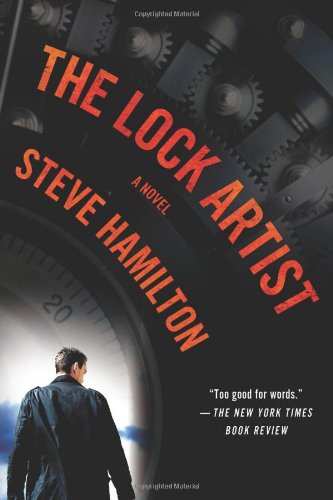 The Lock Artist: A Novel by Steve Hamilton