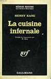 La cuisine infernale. collection : serie noire n° 1012